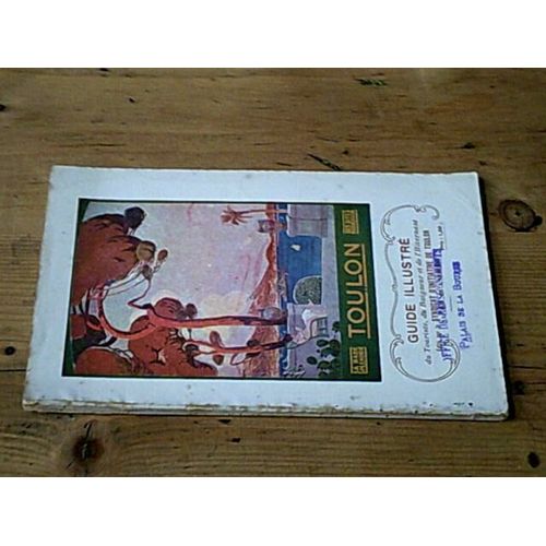 Guide Illustré Du Touriste Du Baigneur Et De L'hivernant À Toulon