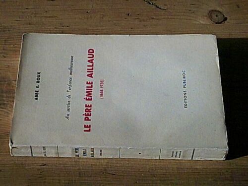 Le Père Emile Aillaud 1868-1938