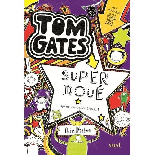 Tom Gates - Tome 5 - Super Doué (Pour Certains Trucs)