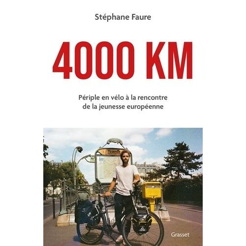 4000 Km - Périple En Vélo À La Rencontre De La Jeunesse Européenne