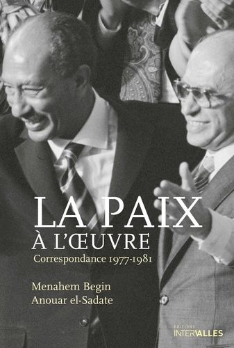 La Paix À L'oeuvre - Correspondance 1977-1981