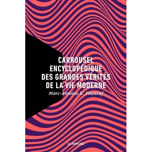 Carrousel Encyclopédique Des Grandes Vérités De La Vie Moderne
