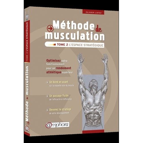 Méthode De Musculation - Tome 2, L'espace Stratégique