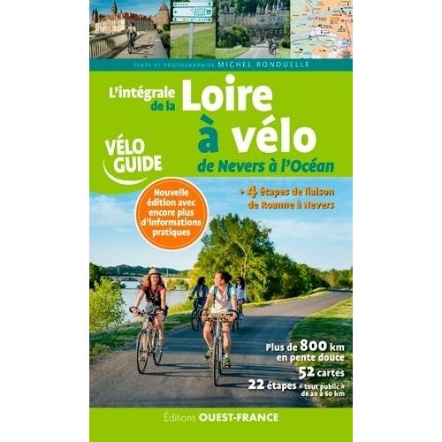 L'intégrale De La Loire À Vélo - De Nevers À L'océan