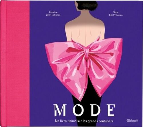 Mode - Un Livre Animé Sur Les Grands Couturiers