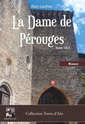 La Dame De Pérouges - Tomes 1 Et 2