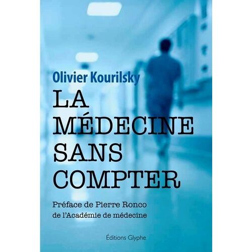 La Médecine Sans Compter