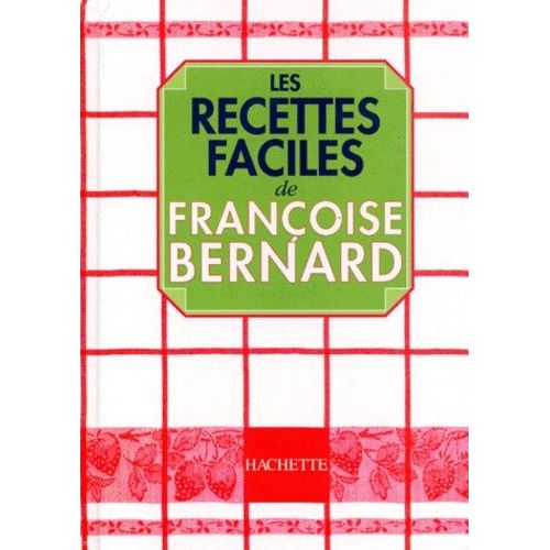 Les Recettes Faciles - Tome 1