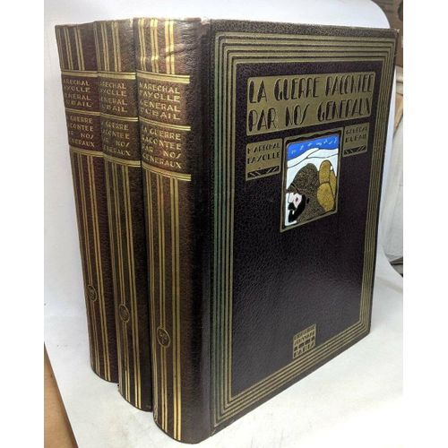 La Guerre Racontee Par Nos Generaux Tome 1 : De Liege A Verdun Tome 2 : De La Somme Au Rhin Tome 3 : Les Batailles De La Delivrance Général Dubail Et Maréchal Fayolle