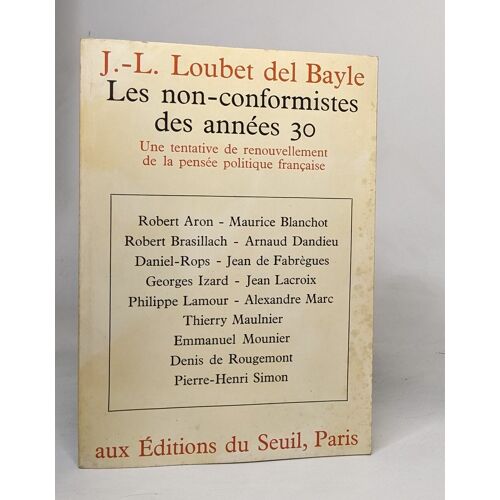 Les Non-Conformistes Des Années 30. Une Tentative De Renouvellement De La Pensée Politique Française