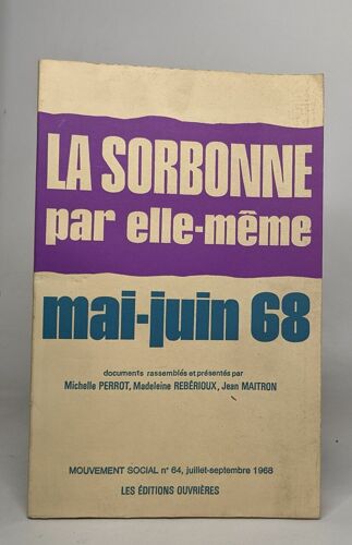 La Sorbonne Par Elle Meme / Mai Juin 1968