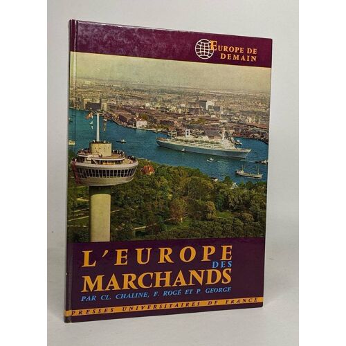 Europe De Demain - L'europe Des Marchands