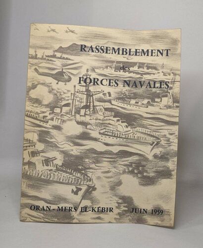 Rassemblement Des Forces Navales Au Large D'oran-Mers El-Kébir / Juin 1959
