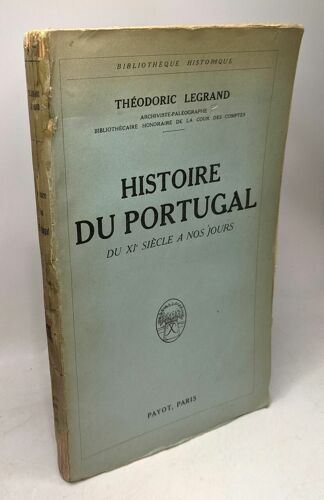 Histoire Du Portugal Du Xie Siécle A Nos Jours