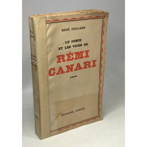 Le Génie Et Les Vices De Rémi Canari