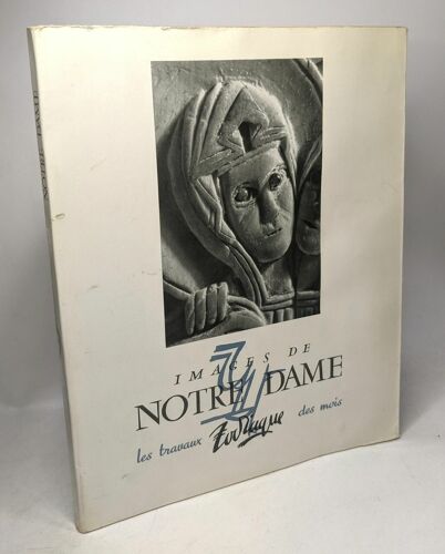Images De Notre-Dame : . Aubade Pour Saluer Notre-Dame Par Dom Angelico Surchamp ... Présentation Et Choix De Textes Par René Laurentin
