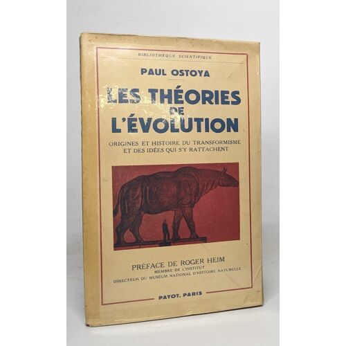 Les Theories De L'evolution - Origines Et Histoire Du Transformisme Et Des Idées Qui S'y Rattachent