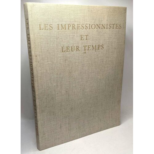 Les Impressionnistes Et Leur Temps