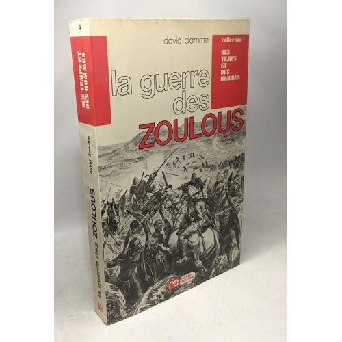 La Guerre Des Zoulou / Coll. Des Temps Et Des Hommes