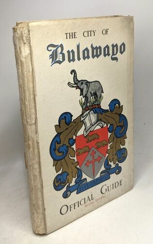 The City Of Bulawayo Official Guide (Seconde Edition) March 1957