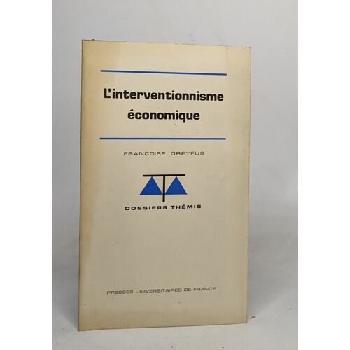 L'interventionnisme Économique - Dossiers Thémis