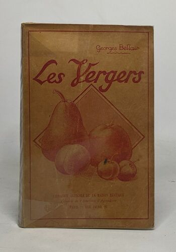 Les Vergers / Production Commerciale Et Ménagère Des Fruits En Plein Vent