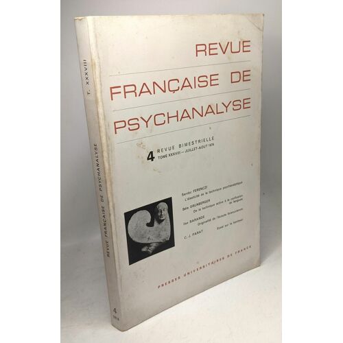 Revue Française De Psychanalyse 4 Tome Xxxviii Juillet-Aout 1974