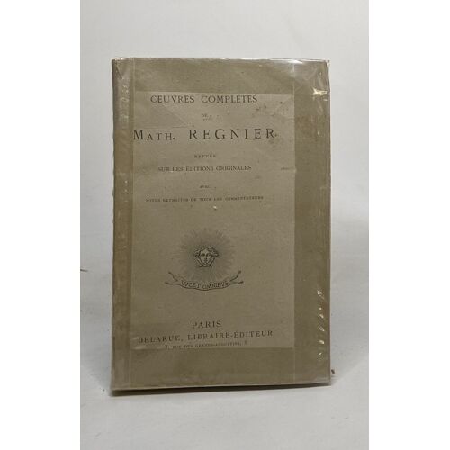 Oeuvres De Math. Regnier - Revues Sur Les Éditions Originales Avec Notes Extraites De Tous Les Commentateurs - (Non Coupé)