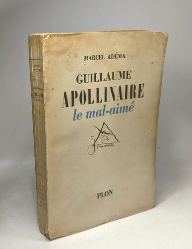 Guillaume Apollinaire - Le Mal-Aimé