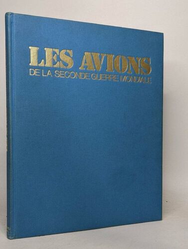 Les Avions De La Seconde Guerre Mondiale
