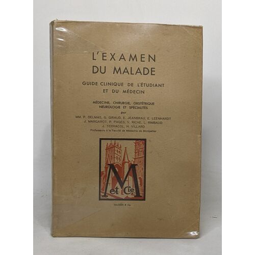 L'examen Du Malade - Guide Clinique De L'étudiant Et Du Médecin