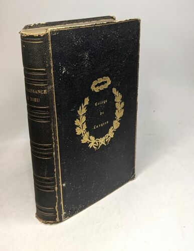 De La Connaissance De Dieu Et De Soi-Même - Traité Du Libre Arbitre Et La Logique Avec Un Essai Sur La Philosophie De Bossuet Et Une Notice Bibliographique