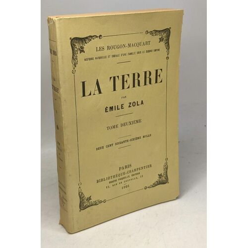 La Terre - Les Rougon-Macquart - Tome Deuxieme