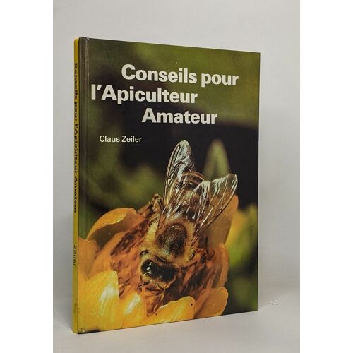 Conseils Pour L'apiculteur Amateur