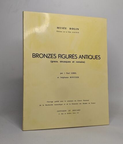 Bronzes Figurés Antiques (Grecs Étrusques Et Romains)