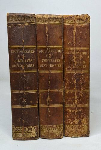 Dictionnaire Des Portraits Historiques Anecdotes Et Traits Remarquables Des Hommes Illustres - Trois Volumes