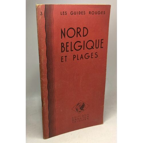Nord Belgique Et Plage Guide Rouge