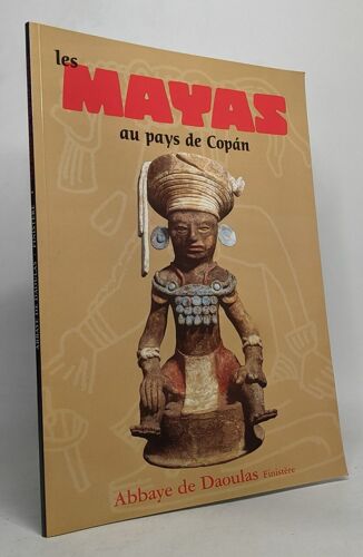 Les Mayas Au Pays De Copan