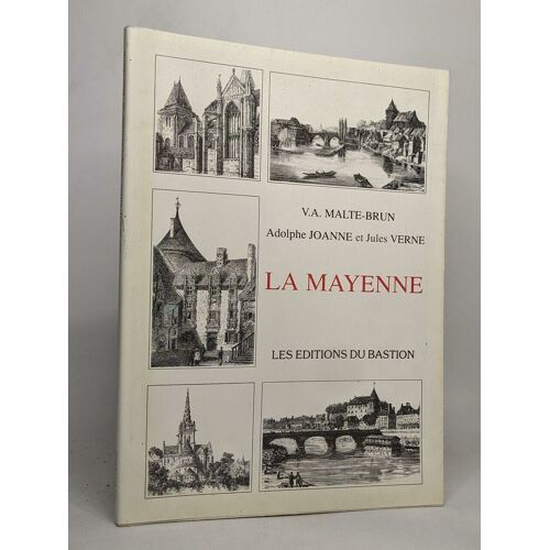 La Mayenne - Histoire Géographie Statistique Administration