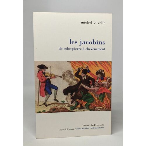 Les Jacobins De Robespierre À Chevènement