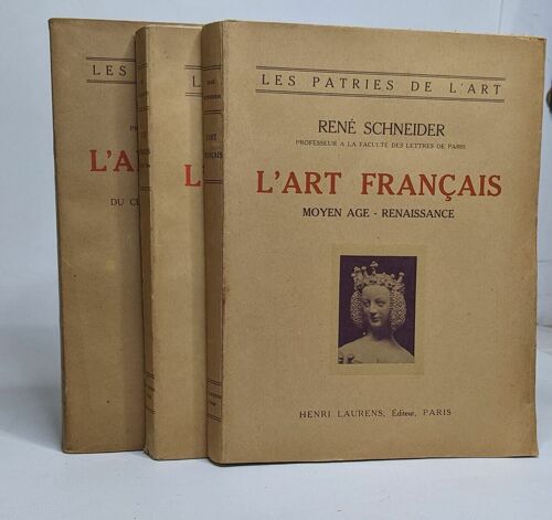 Lot De Quatre Ouvrages L'art Français : Origine-Xii / Moyen-Âge-Renaissance / Xviiiè / Xixè /