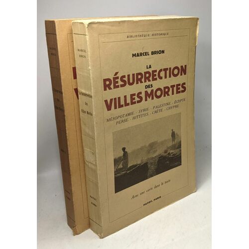 La Résurrection Des Villes Mortes - Complet En 2 Volumes (T.1: 1938 Et T.2:1949 / Bibliothèque Historique