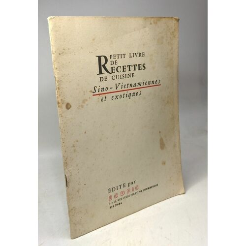 Petit Livre De Recettes Sino-Vietnamiennes Et Exotiques