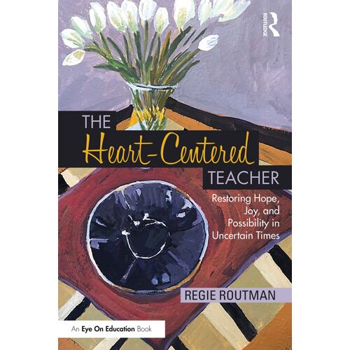 The Heart-Centered Teacher