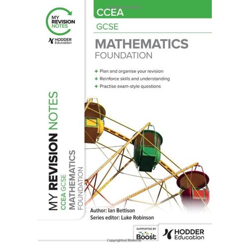 My Revision Notes: Ccea Gcse Mathematics Foundation