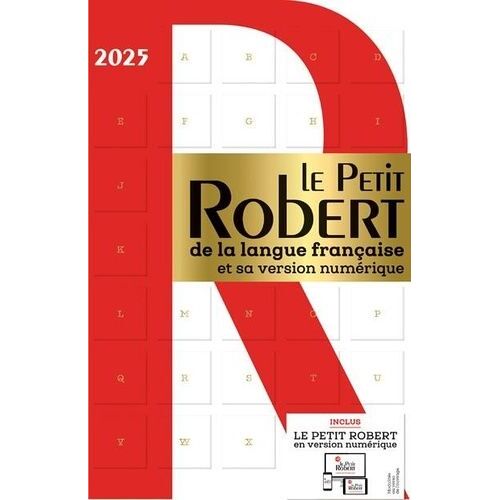 Le Petit Robert De La Langue Française Et Sa Version Numérique