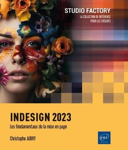 Indesign 2023 - Les Fondamentaux De La Mise En Page