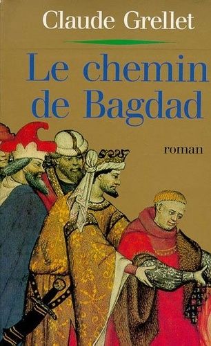 Le Chemin De Bagdad