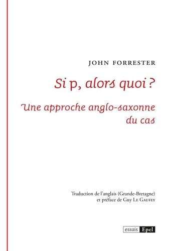Si P Alors Quoi ? - Une Approche Anglo-Saxonne Du Cas