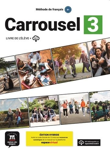 Méthode De Français Carrousel 3 B1 - Livre De L?Élève + Mp3, Édition Hybride